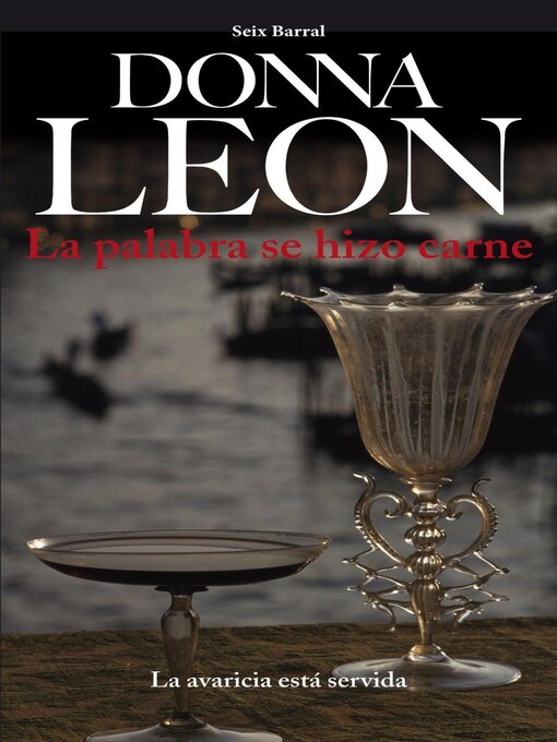 Title details for La palabra se hizo carne by Donna Leon - Available